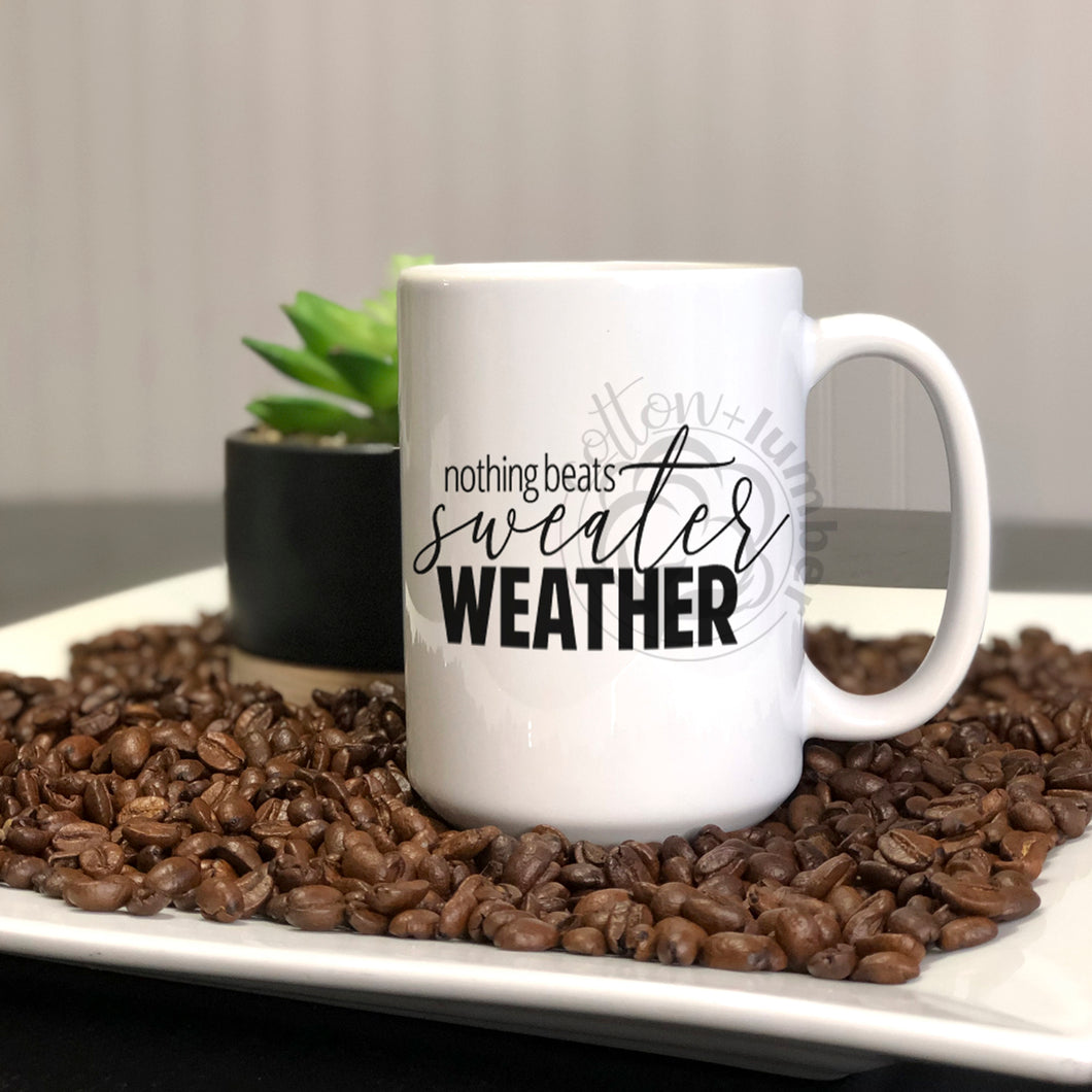 Sweater Weather Mug, Dishwasher & Microwave Safe, Fall, Winter