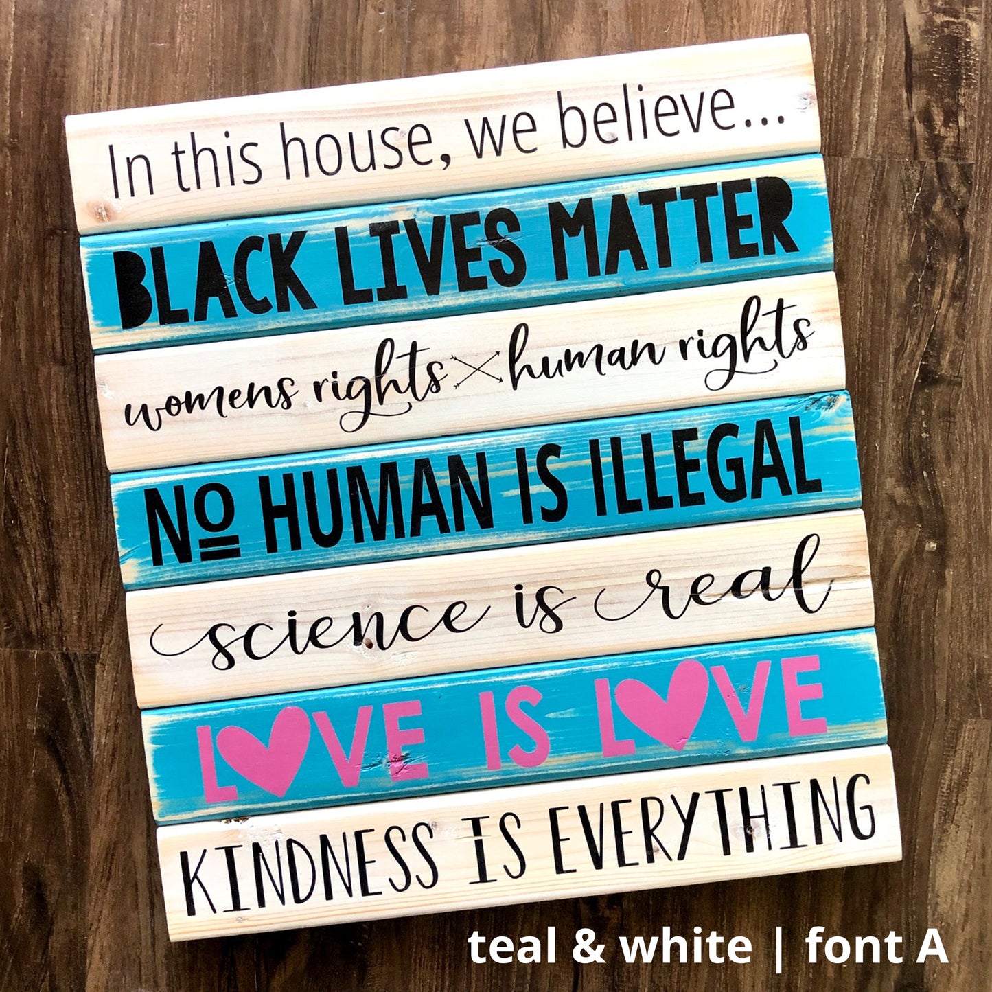 In this house, we believe... Wooden Equality Sign, Black Lives Matter, Hand Painted